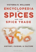 Cover: Encyclopedia of Spices and the Spice Trade - Bloomsbury Academic USA