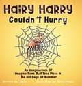 Cover: Hairy Harry Couldn't Hurry - Ewings Publishing LLC