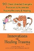Cover: 90 Client-directed Energetic Protocols to Accelerate Trauma Recovery & Healing - Iht Press