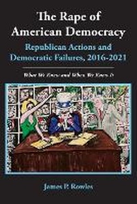 Abbildung von: The Rape of American Democracy - Trenchant Observer Press