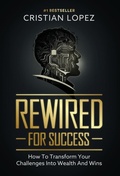 Cover: Rewired for Success - Elite Coach Media