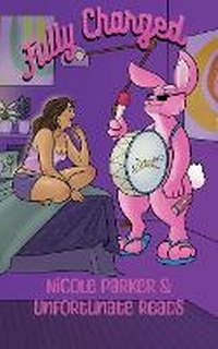 Enlarge image Cover: Fully Charged - Unfortunate Productions LLC