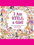 Cover: I Am Still a Girl! (I Am STILL a...) - Key & Column Press