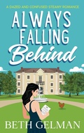 Cover: Always Falling Behind - Cindy Ziegelman Enterprises LLC