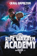 Cover: Rift Warden Academy - Kodiak Hammer Press