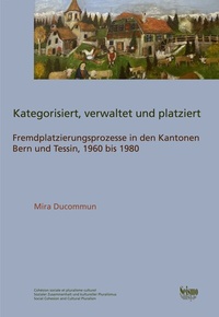 Abbildung von: Kategorisiert, verwaltet und platziert - Seismo Verlag