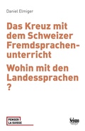 Cover: Das Kreuz mit dem Schweizer Fremdsprachenunterricht - Seismo Verlag