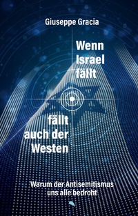Abbildung von: Wenn Israel fällt, fällt auch der Westen - Fontis