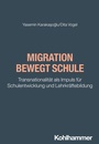 Cover: Migration bewegt Schule - Kohlhammer