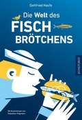 Cover: Die Welt des Fischbr&ouml;tchens - Hinstorff