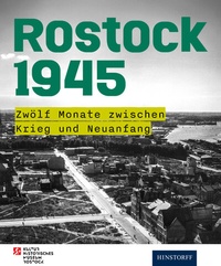 Enlarge image Cover: Rostock 1945 - Hinstorff