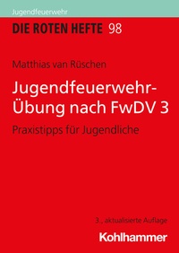 Abbildung von: Jugendfeuerwehr-Übung nach FwDV 3 - Kohlhammer