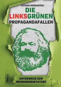 Bild: Die Linksgrünen Propagandafallen - tredition
