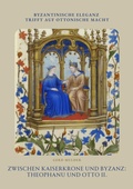 Bild: Zwischen Kaiserkrone und  Byzanz: Theophanu und Otto II. - tredition GmbH
