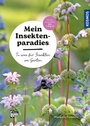 Cover: Mein Insektenparadies - Kosmos