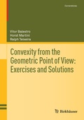 Cover: Convexity from the Geometric Point of View: Exercises and Solutions - Birkh&auml;user
