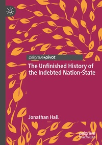 Enlarge image Cover: The Unfinished History of the Indebted Nation-State - Palgrave Macmillan