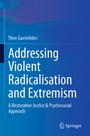 Cover: Addressing Violent Radicalisation and Extremism - Springer