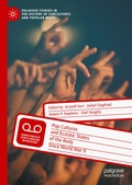 Cover: Pop Cultures and Ecstatic States of the Body Since World War II - Palgrave Macmillan