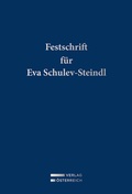 Cover: Festschrift f&uuml;r Eva Schulev-Steindl - Verlag &Ouml;sterreich