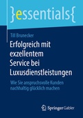 Bild: Erfolgreich mit exzellentem Service bei Luxusdienstleistungen - Springer Gabler
