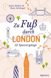 Abbildung von: Zu Fuß durch London - Droste Verlag GmbH