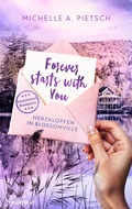 Cover: Forever Starts With You - Herzklopfen in Blossomville - beHEARTBEAT