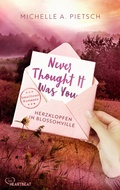 Cover: Never Thought It Was You - Herzklopfen in Blossomville - beHEARTBEAT