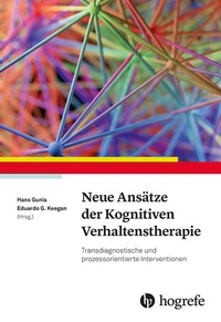 Abbildung von: Neue Ansätze der Kognitiven Verhaltenstherapie - Hogrefe