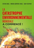 Cover: La catastrophe environnementale mondiale a commenc&eacute; ! - Verlag Neuer Weg