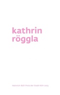 Cover: Kathrin R&ouml;ggla - Verlag der Buchhandlung Klaus Bittner