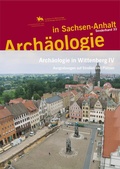 Cover: Arch&auml;ologie in Wittenberg IV (Arch&auml;ologie in Sachsen Anhalt / Sonderband 33) - Landesamt f. Denkmalpflege u. Arch&auml;ologie Sachsen-Anhalt