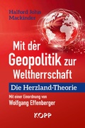Cover: Mit der Geopolitik zur Weltherrschaft - Kopp Verlag