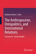 Cover: The Anthropocene, Ontopolitics, and International Relations - Springer