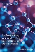 Cover: Understanding and Addressing Misinformation About Science - National Academies Press