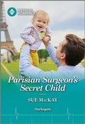 Cover: Parisian Surgeon's Secret Child - Harlequin