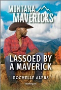 Cover: Lassoed by a Maverick - Harlequin Montana Mavericks