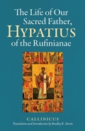 Cover: The Life of Our Sacred Father, Hypatius of the Rufinianae - LITURGICAL PRESS
