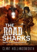 Cover: The Road Sharks (The Ghost Wind Chronicles, #1) - Clint Hollingsworth