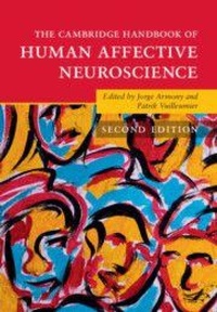 Abbildung von: The Cambridge Handbook of Human Affective Neuroscience - Cambridge University Press
