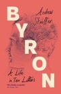 Cover: Byron: A Life in Ten Letters - Cambridge University Press