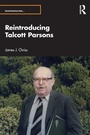 Cover: Reintroducing Talcott Parsons - Routledge