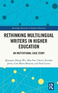 Cover: Rethinking Multilingual Writers in Higher Education - Routledge