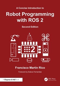 Abbildung von: A Concise Introduction to Robot Programming with ROS 2 - Chapman and Hall