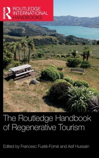 Enlarge image Cover: The Routledge Handbook of Regenerative Tourism - Routledge