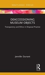 Cover: Deaccessioning Museum Objects - Routledge