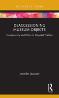 Cover: Deaccessioning Museum Objects - Routledge