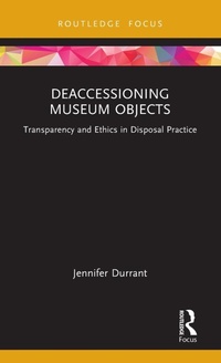 Abbildung von: Deaccessioning Museum Objects - Routledge