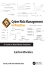Cover: Cyber Risk Management in Practice - CRC Press