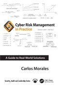 Cover: Cyber Risk Management in Practice - CRC Press